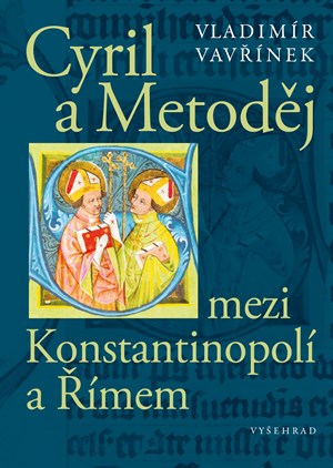 Obrázok Cyril a Metoděj mezi Konstantinopolí a Římem