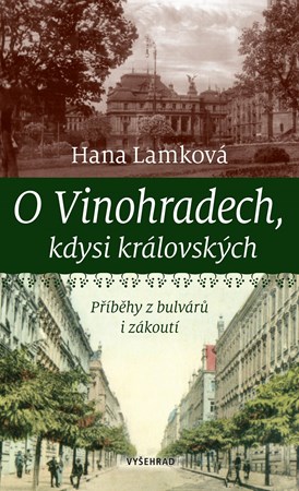 Obrázok O Vinohradech, kdysi královských
