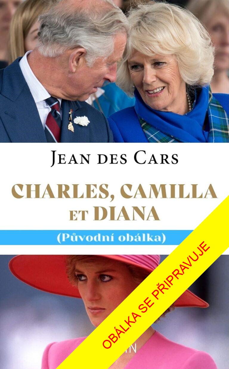 Obrázok Charles, Camilla a Diana - Láska a tragédie v královské rodině