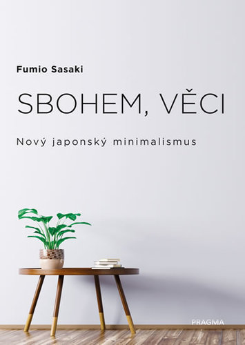 Obrázok Sbohem, věci. Nový japonský minimalismus