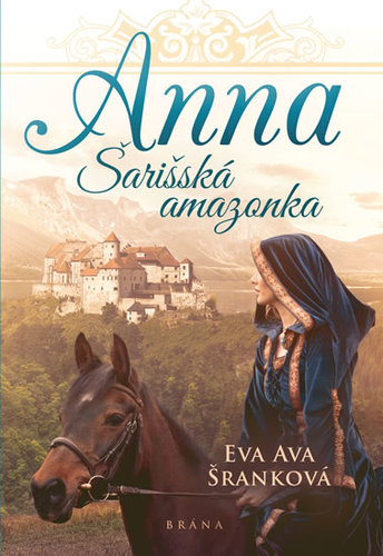 Obrázok Anna - Šarišská Amazonka