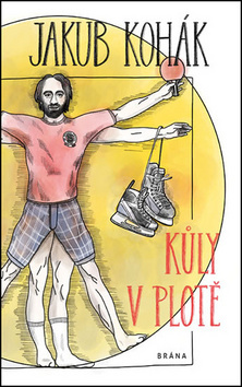 Obrázok Kůly v plotě - fejetonové sloupky