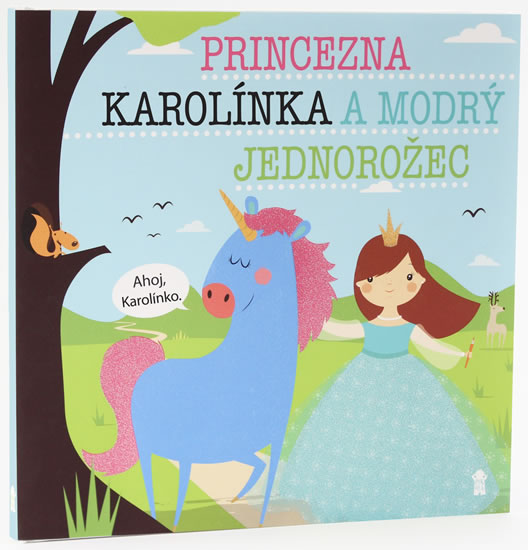 Obrázok Princezna Karolínka a modrý jednorožec