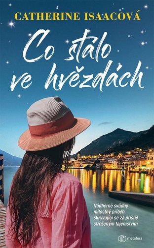 Obrázok Co stálo ve hvězdách - Nádherně svůdný milostný příběh skrývající se za přísně střeženým tajemstvím