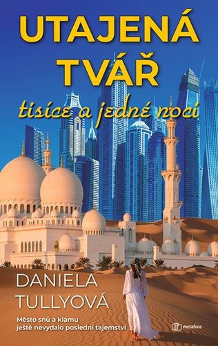 Obrázok Utajená tvář tisíce a jedné noci - Město snů a klamu ještě nevydalo poslední tajemství