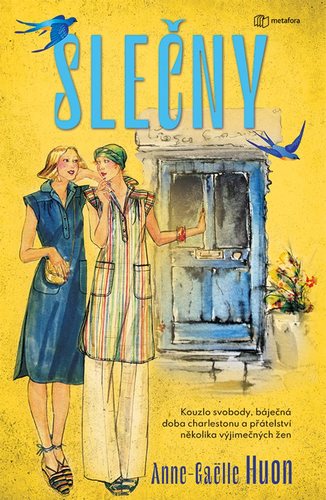 Obrázok Slečny - Kouzlo svobody, báječná doba charlestonu a přátelství několika výjimečných žen