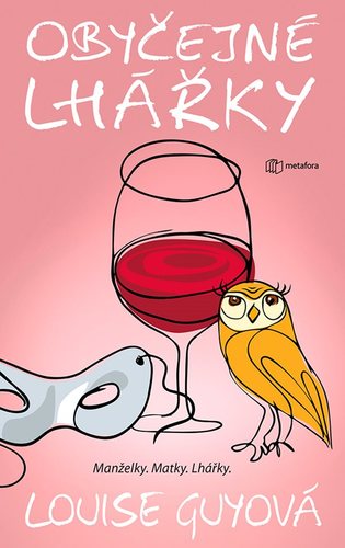 Obrázok Obyčejné lhářky - Manželky. Matky. Lhářky.