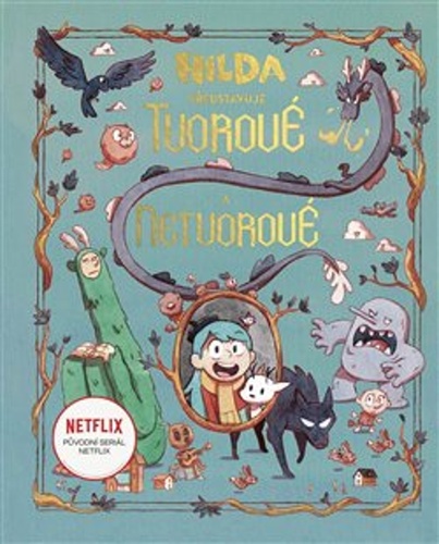 Obrázok Hilda představuje: Tvorové a netvorové