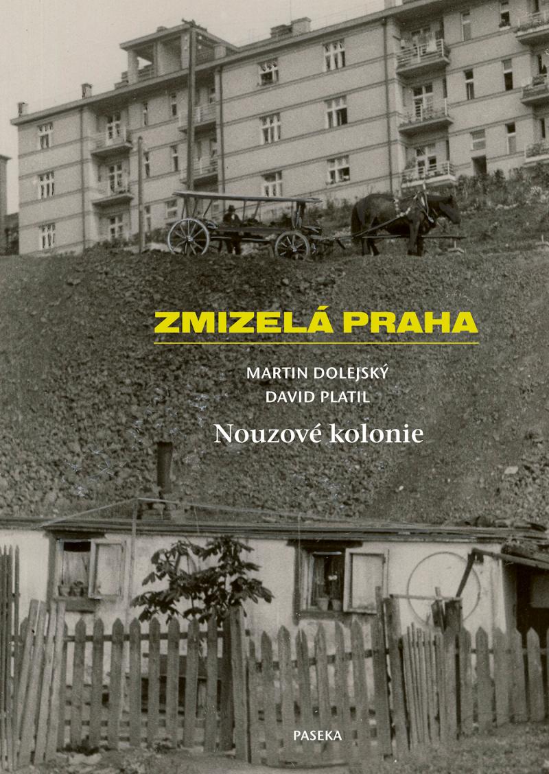 Obrázok Zmizelá Praha - Nouzové kolonie