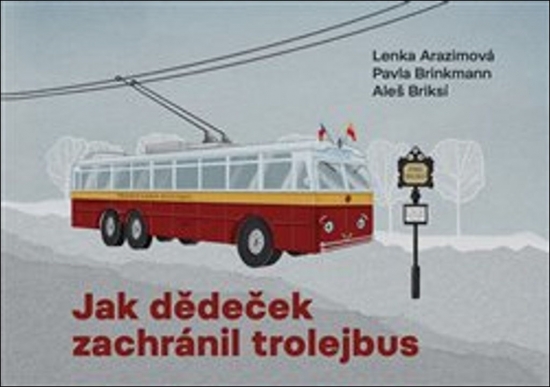 Obrázok Jak dědeček zachránil trolejbus