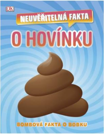 Obrázok Neuvěřitelná fakta o hovínku