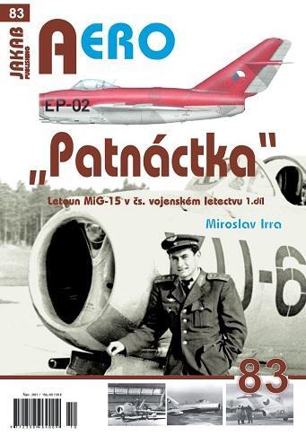 Obrázok AERO 83 "Patnáctka" Letoun MiG-15 v čs. vojenském letectvu 1. díl