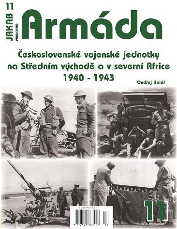 Obrázok Armáda 11 - Československé vojenské jednotky na Středním východě a v severní Africe 1940-1943