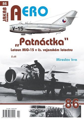Obrázok AERO 86 "Patnáctka" Letoun MiG-15 v čs. vojenském letectvu 2. díl