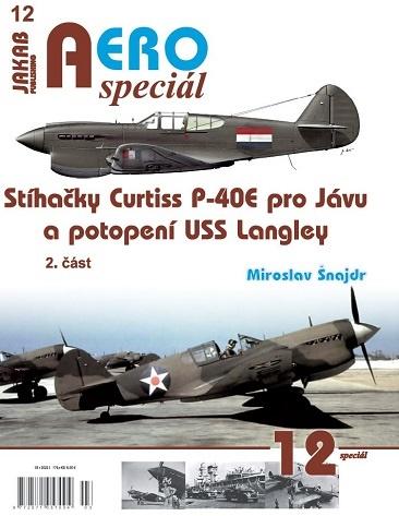 Obrázok AEROspeciál 12 - Stíhačky Curtiss P-40E pro Jávu a potopení USS Langley 2. část