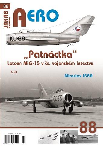 Obrázok AERO 88 "Patnáctka" Letoun MiG-15 v čs. vojenském letectvu 3. díl
