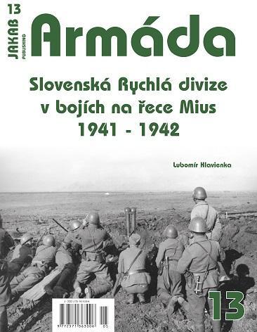 Obrázok Armáda 13 - Slovenská Rychlá divize v bojích na řece Mius 1941-1942