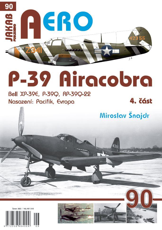 Obrázok AERO 90 P-39 Airacobra, Bell XP-39E, P-39Q, RP-39Q-22, 4. část