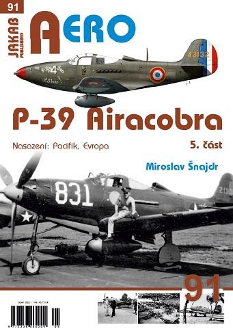 Obrázok AERO 91 P-39 Airacobra, Nasazení: Pacifik, Evropa, 5. část