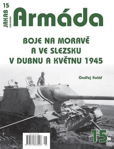 Obrázok Armáda 15 - Boje na Moravě a ve Slezsku v dubnu a květnu 1945