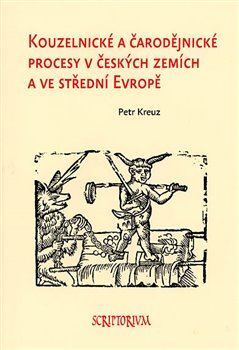 Obrázok Kouzelnické a čarodějnické procesy v českých zemích a ve střední Evropě