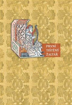 Obrázok První tištěný žaltář - Kritická edice staročeského překladu