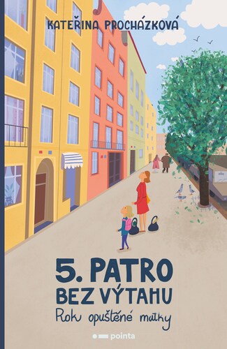 Obrázok Páté patro bez výtahu