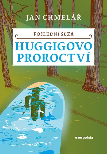Obrázok Poslední slza - Huggigovo proroctví 