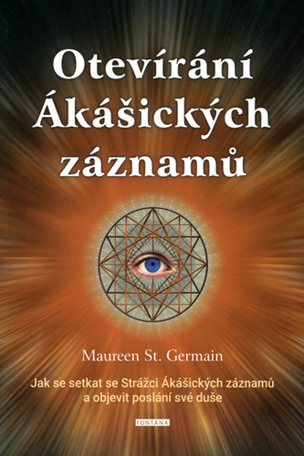 Obrázok Otevírání Ákášických záznamů - Jak se setkat se Strážci Ákášických záznamů?a objevit poslání své duše