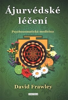 Obrázok Ájurvédské léčení - Psychosomatická medicína
