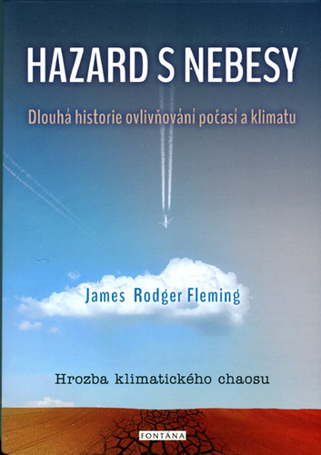 Obrázok Hazard s nebesy - Dlouhá historie ovlivňování počasí a klimatu