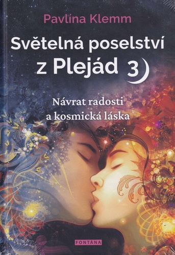 Obrázok Světelná poselství z Plejád 3 - Návrat radosti a kosmická láska