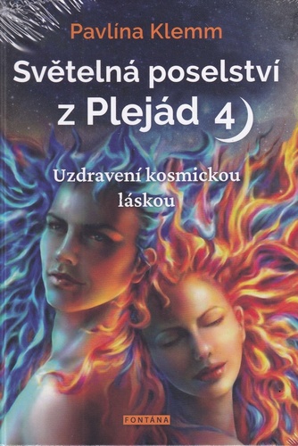 Obrázok Světelná poselství z Plejád 4 - Uzdravení kosmickou láskou