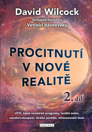 Obrázok Procitnutí v nové realitě 2. díl - UFO, tajné vesmírné programy, lucidní snění, nanebevstoupení, strážci portálů, mimozemské duše