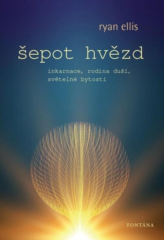 Obrázok Šepot hvězd - Inkarnace, rodina duší, světelné bytosti