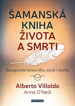 Obrazok Šamanská kniha života a smrti - Energetické léčení těla, mysli i ducha