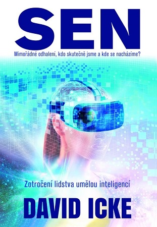 Obrazok Sen - Mimořádné odhalení, kdo skutečně jsme a kde se nacházime?