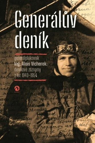 Obrázok Generálův deník - Generálplukovník Alois Vicherek: deníkové záznamy z let 1940-1954