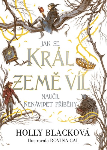 Obrázok Jak se král Země víl naučil nenávidět příběhy