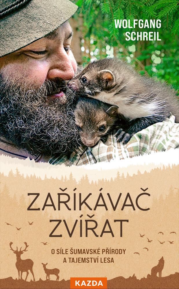Obrázok Zaříkávač zvířat - O síle šumavské přírody a tajemství lesa