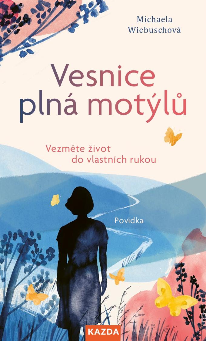 Obrázok Vesnice plná motýlů - Vezměte život do vlastních rukou