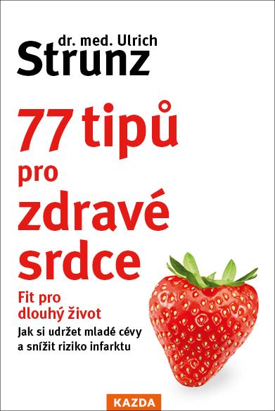 Obrázok 77 tipů pro zdravé srdce - Celý život fit