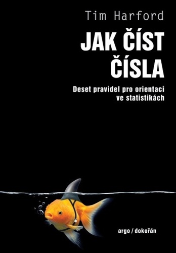 Obrázok Jak číst čísla - Deset pravidel pro orientaci ve statistikách