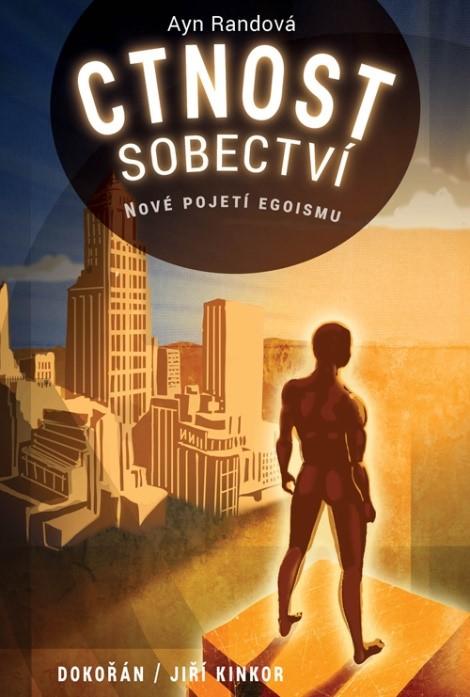 Obrázok Ctnost sobectví - Nové pojetí egoismu