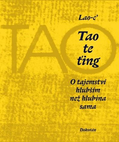 Obrázok Tao te ťing - O tajemství hlubším než hlubina sama