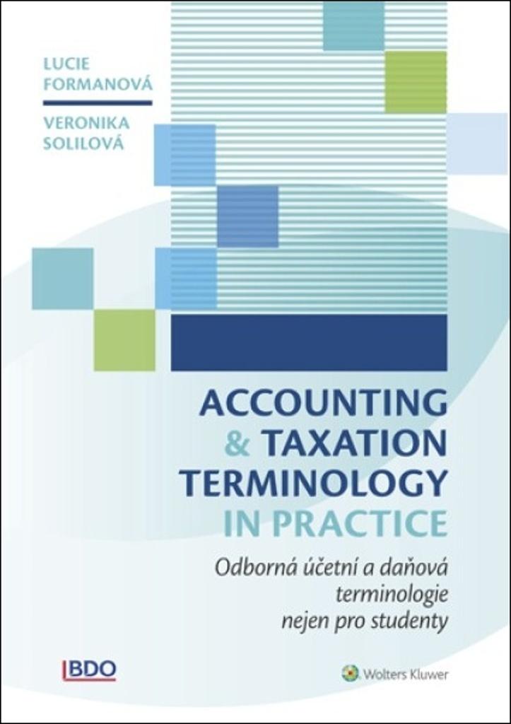 Obrázok Accounting and Taxation Terminology in Practice - Odborná daňová a účetní terminologie nejen pro studenty