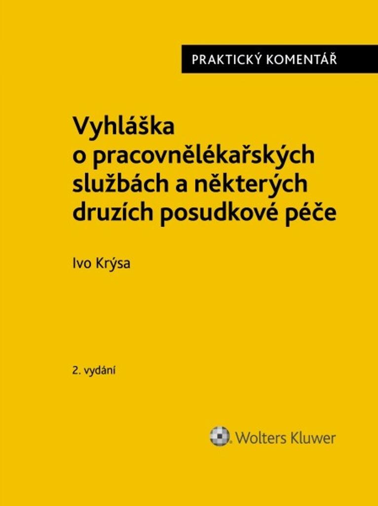 Obrázok Vyhláška o pracovnělékařských službách a některých druzích posudkové péče - Praktický komentář