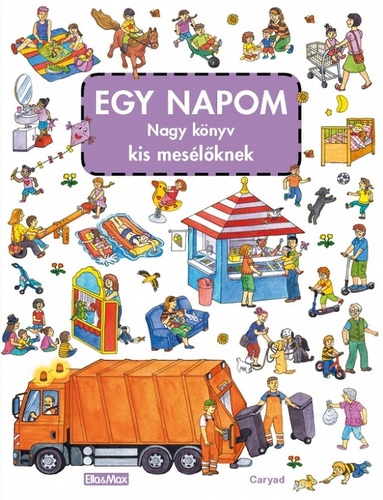 Obrázok EGY NAPOM nagy könyve kis mesélöknek