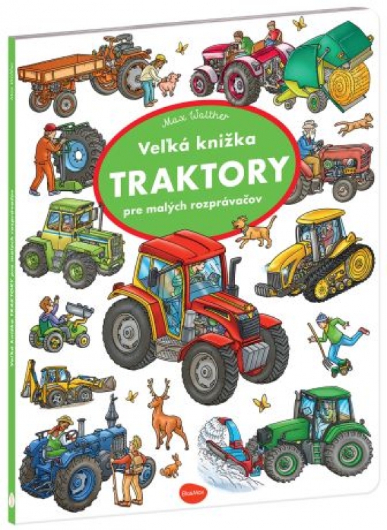 Obrázok Vel'ká knižka TRAKTORY pre malých rozprávačov