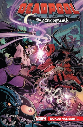 Obrázok Deadpool, miláček publika 6: Dokud nás smrt...